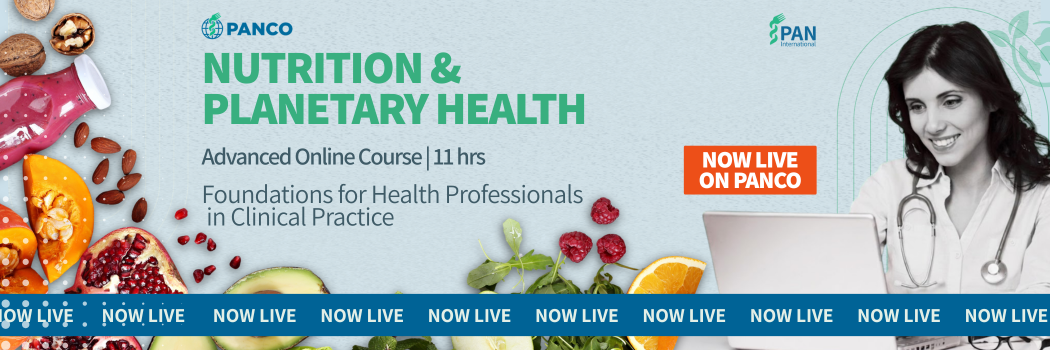 New PANCO Course Launches: Nutrition &amp; Planetary Health