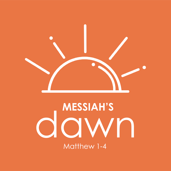 Simple graphic of a sunrise with rays, with the text 'Messiah's Dawn' underneath, on an orange background.