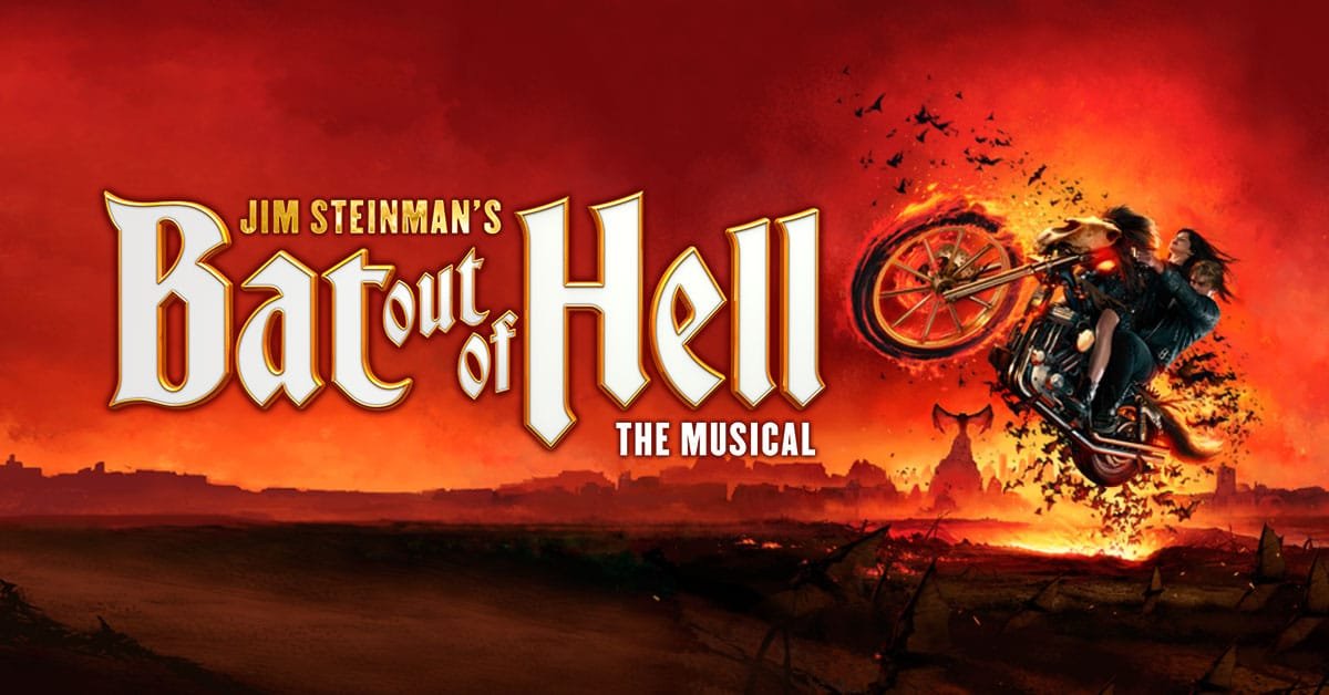 A promotional poster for the musical 'Bat Out of Hell' by Jim Steinman, featuring a fiery background, a motorcycle with two women riding it, and a silhouette of a demonic figure with horns in the distance.