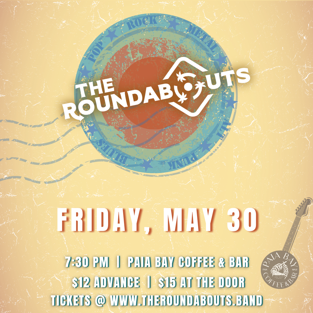 TheRoundabouts_Poster_PaiaBay_May30_square.png
