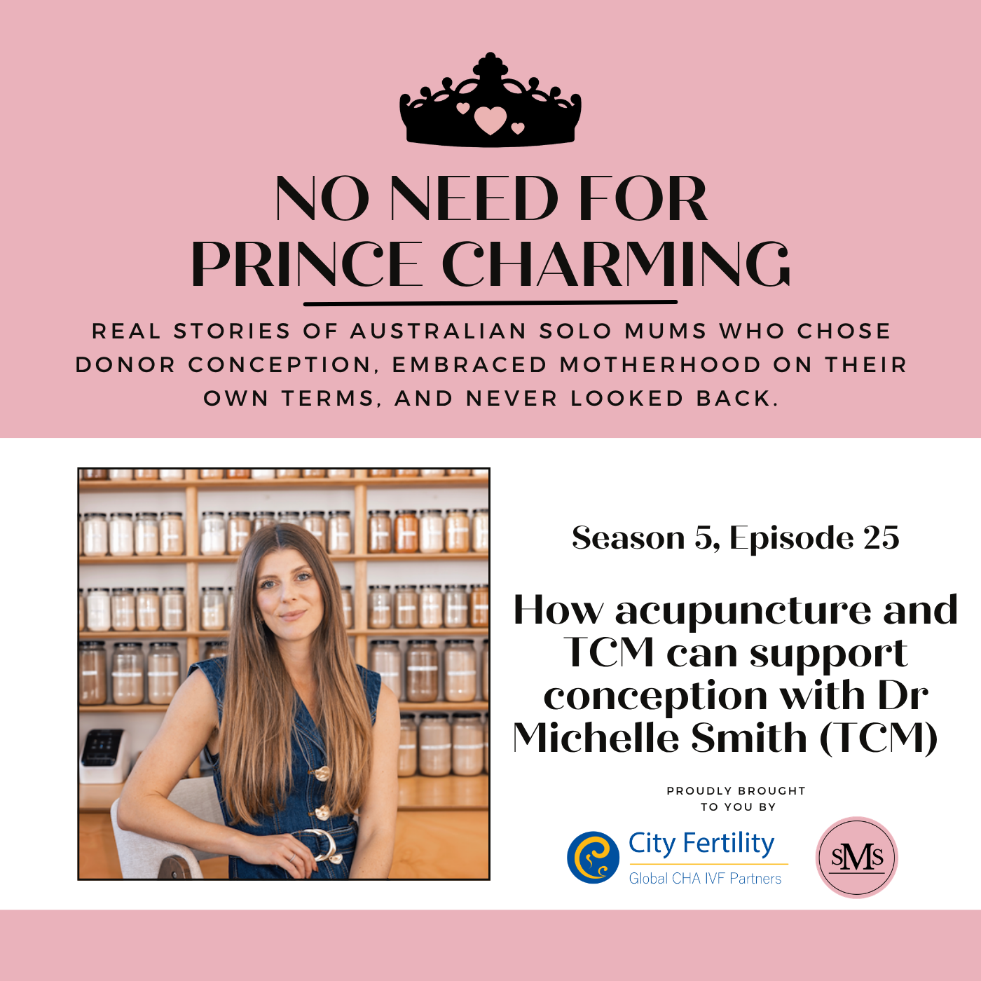 S5:E25 - Acupuncture for Fertility with Dr Michelle Smith