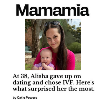 Alisha Burns in Mamamia: Choosing IVF and Solo Motherhood at 38
