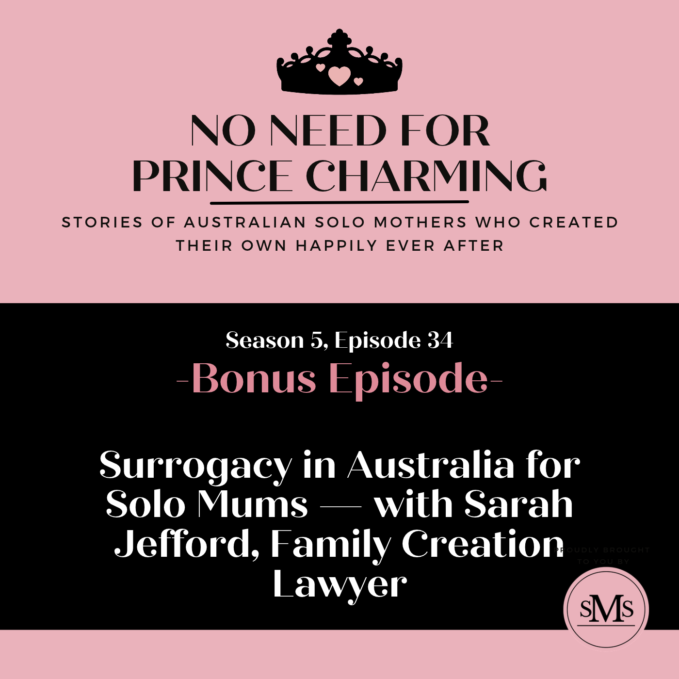 S5:E34 - Surrogacy in Australia for Solo Mums - with Sarah Jefford, Family Creation Lawyer