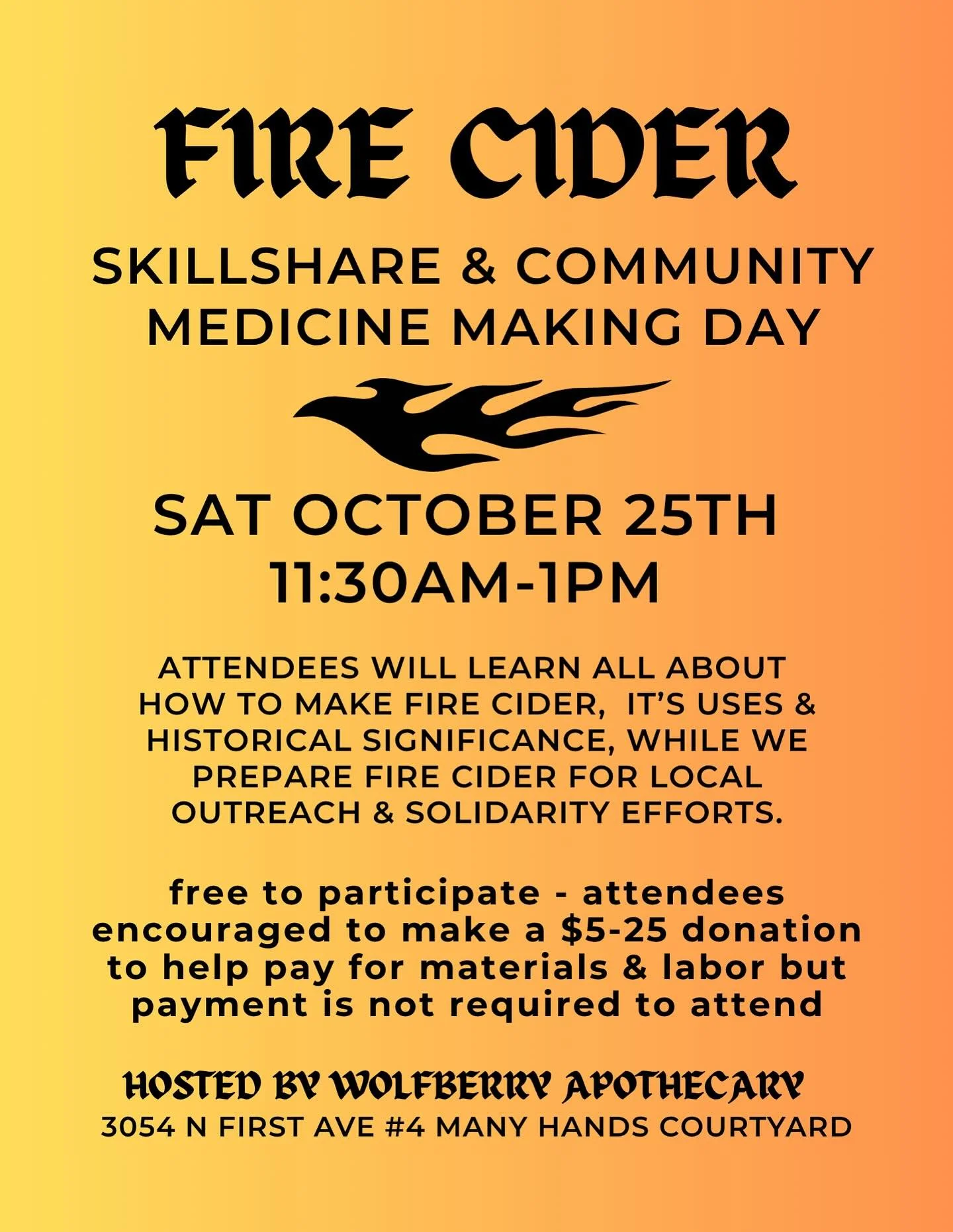 FREE FIRE CIDER SKILLSHARE 🔥🔥🔥
SATURDAY OCTOBER 25TH 11:30am-1pm
attendees will learn how to make fire cider, all about its uses & historical significance as a patent free folk medicine and an opportunity to help prepare a large batch of fir