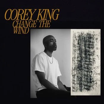 Corey King - Change the Wind.jpg