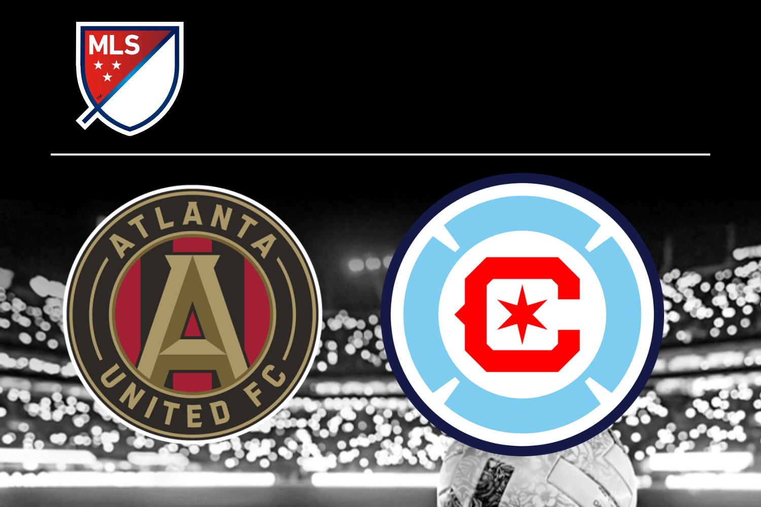 Atlanta United vs Chicago Fire