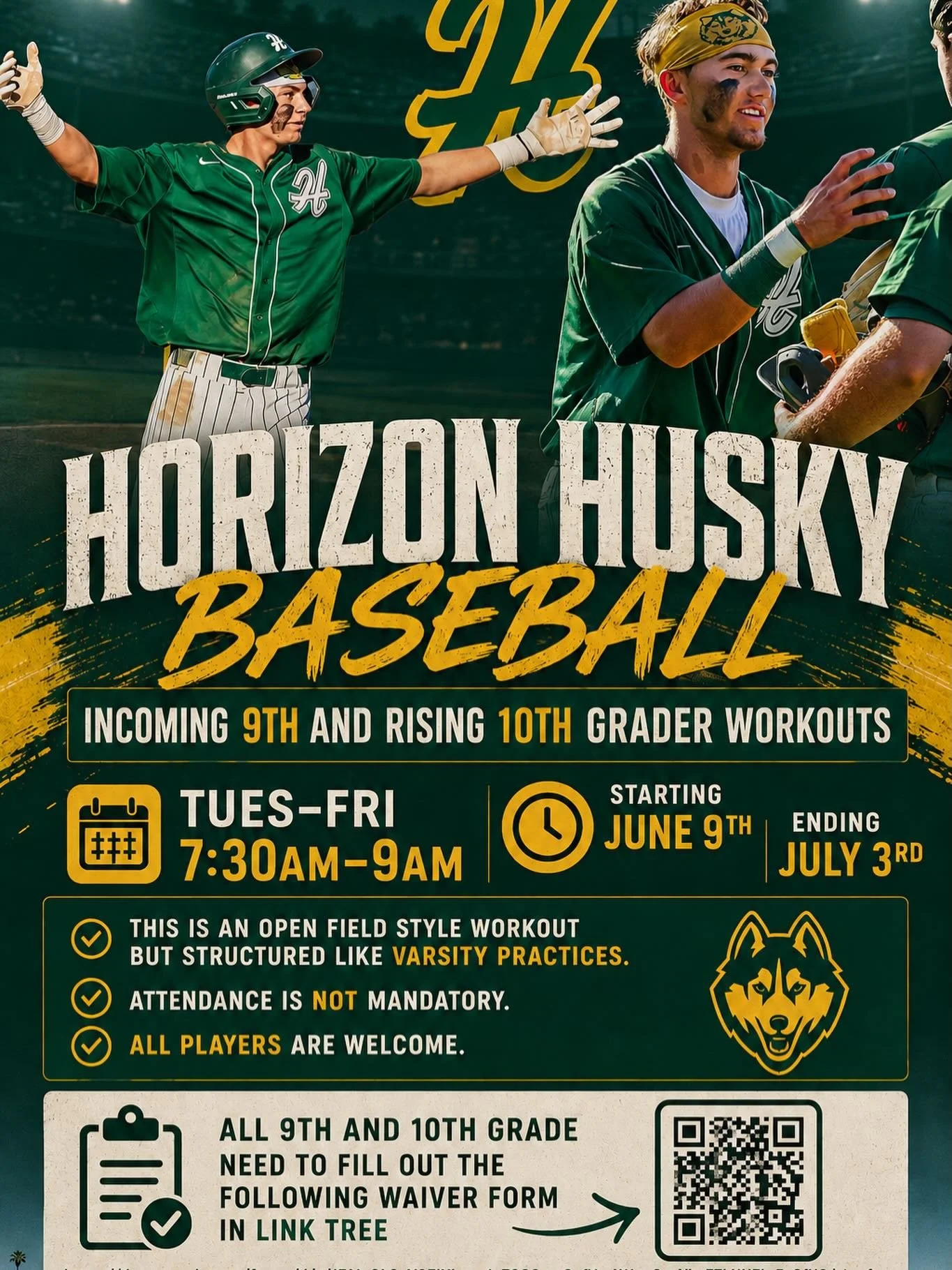 Announcing the Horizon Husky Baseball Incoming 9th and Rising 10th Grader Summer workouts! 

When: Tues-Fri 7:30am-9am starting June 9th and ending July 3rd. 

This is an open field style workout but structured like varsity practices. 

Attendance is
