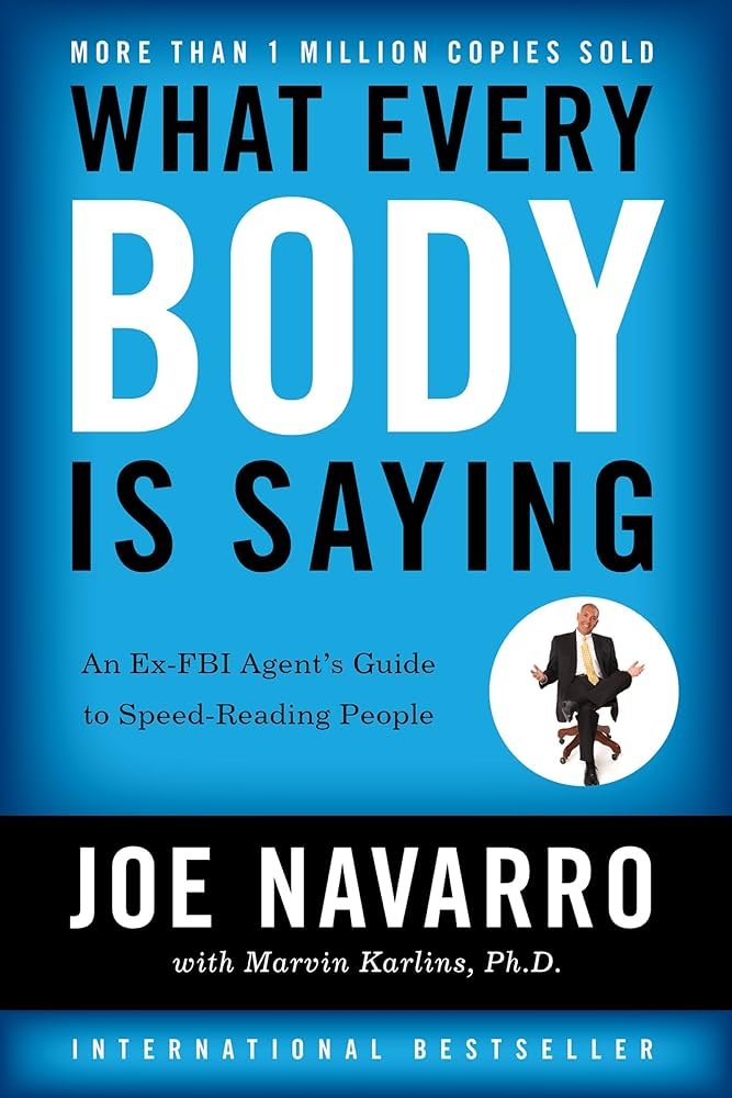 What Every Body Is Saying By Joe Navarro.jpg
