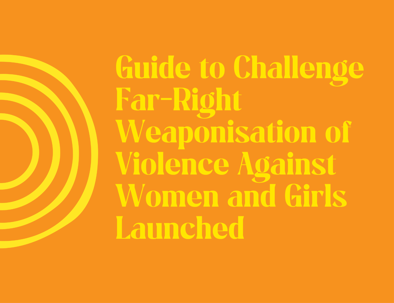 WRDA Launches Guide to Challenge Far-Right Weaponisation of Violence Against Women and Girls