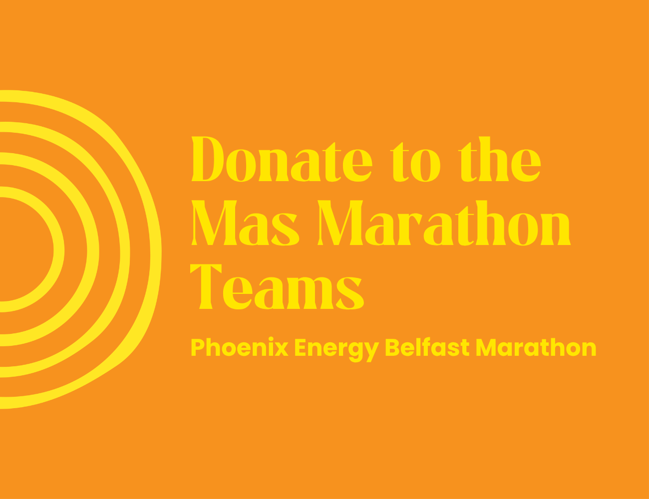 We are running Phoenix Energy Belfast City Marathon because Mas Matter!