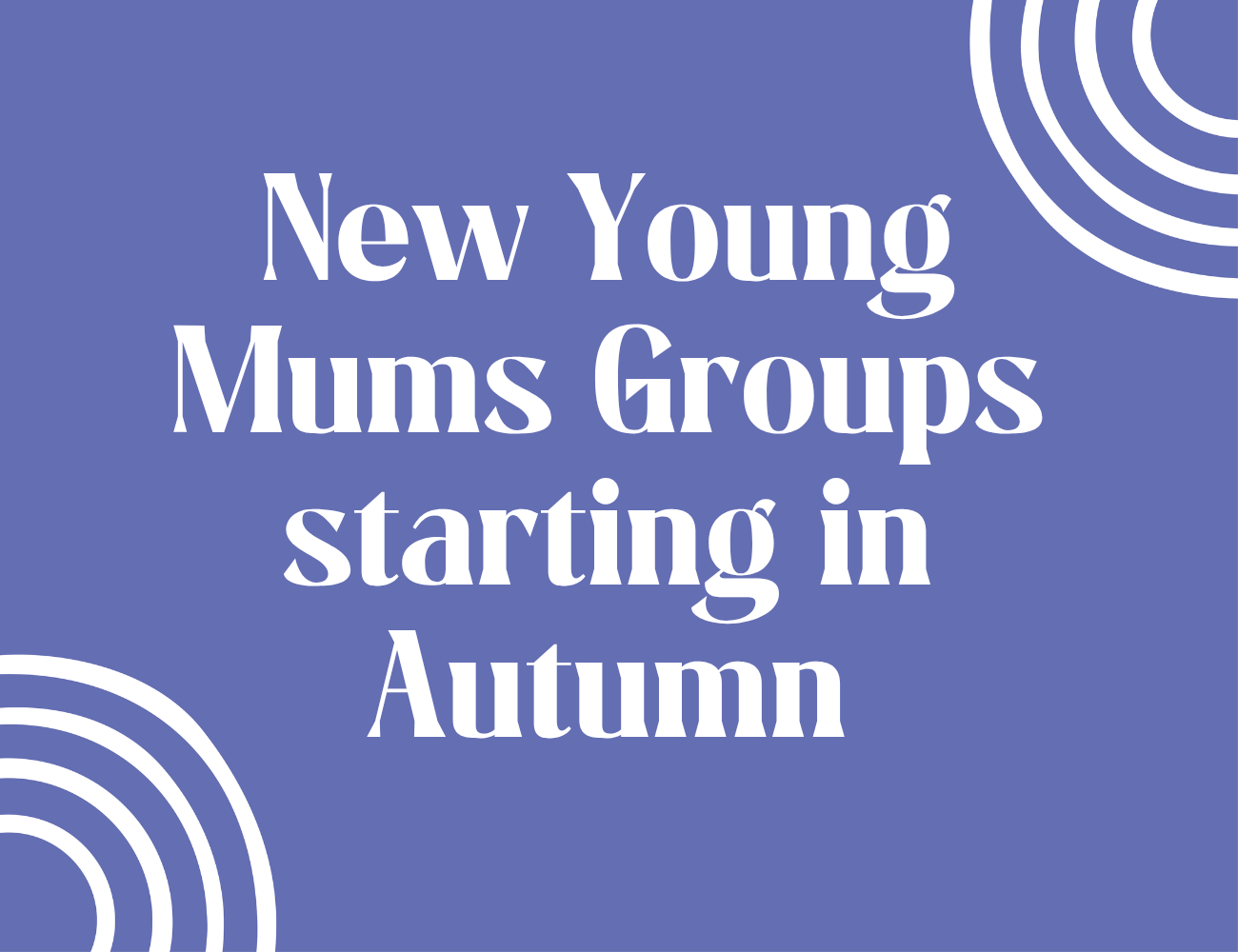 Young Mums Mas Groups starting in Ballybeen (Dundonald) and Atlas (Lisburn)