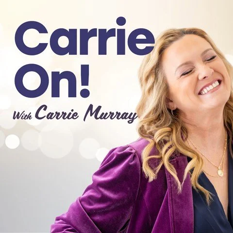 Carrie On! with Carrie Murray podcast logo featuring an image of Carrie, a woman wearing a purple blazer