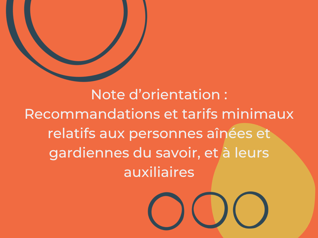 Note d’orientation : Considérations et tarifs minimaux relatifs aux personnes aînées et gardiennes du savoir, et à leurs auxiliaires