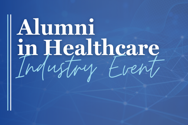 Alumni in Healthcare Industry Event
