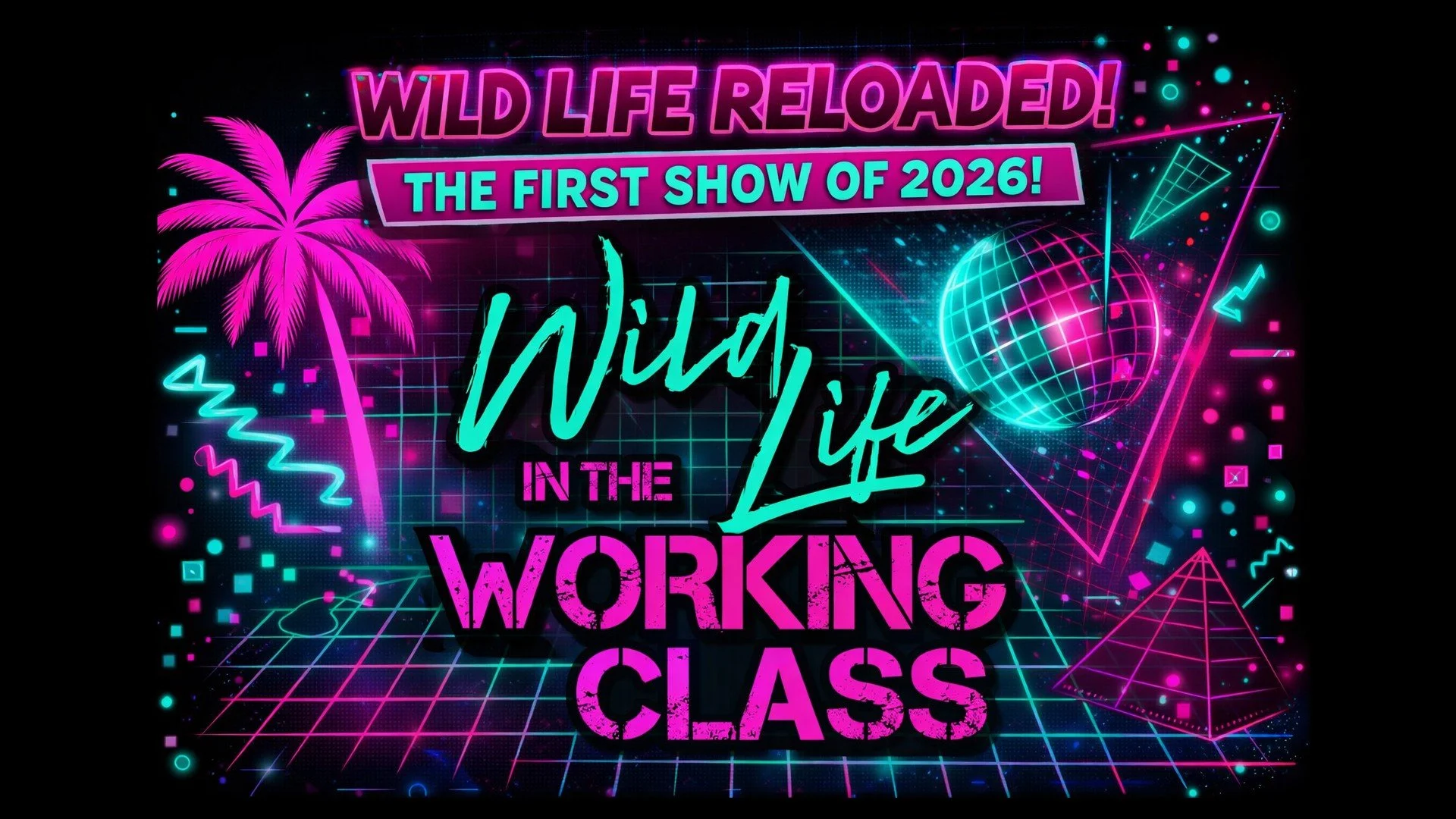 Wild Life Reloaded: The First Show of 2026!!!