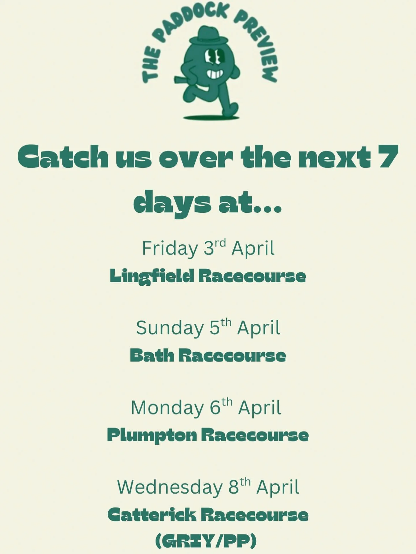 Here&rsquo;s what the next 7 days look like for us at The Paddock Preview&hellip;

- Friday 3rd April - @lingfieldpark 
- Sunday 5th April - @bathracecourse 
- Monday 6th April - @plumptonracecourse 
- Wednesday 8th April - @catterickracecourse @gora