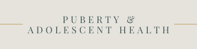 Puberty &amp; Adolescent Health