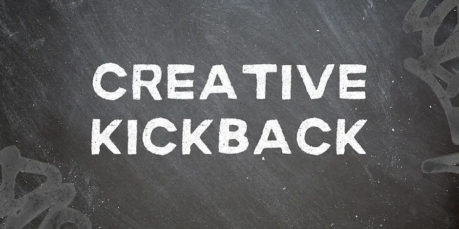 Creative Kickback