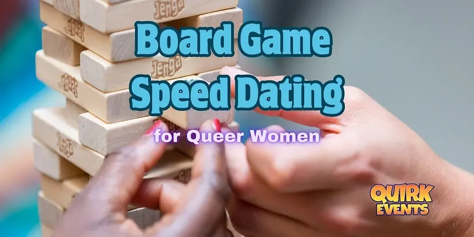 Board Game Speed Dating for Queer Woman