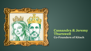 Cassandra & Jeremy Thurswell, Co-Founders of Kitsch — Beanstalk