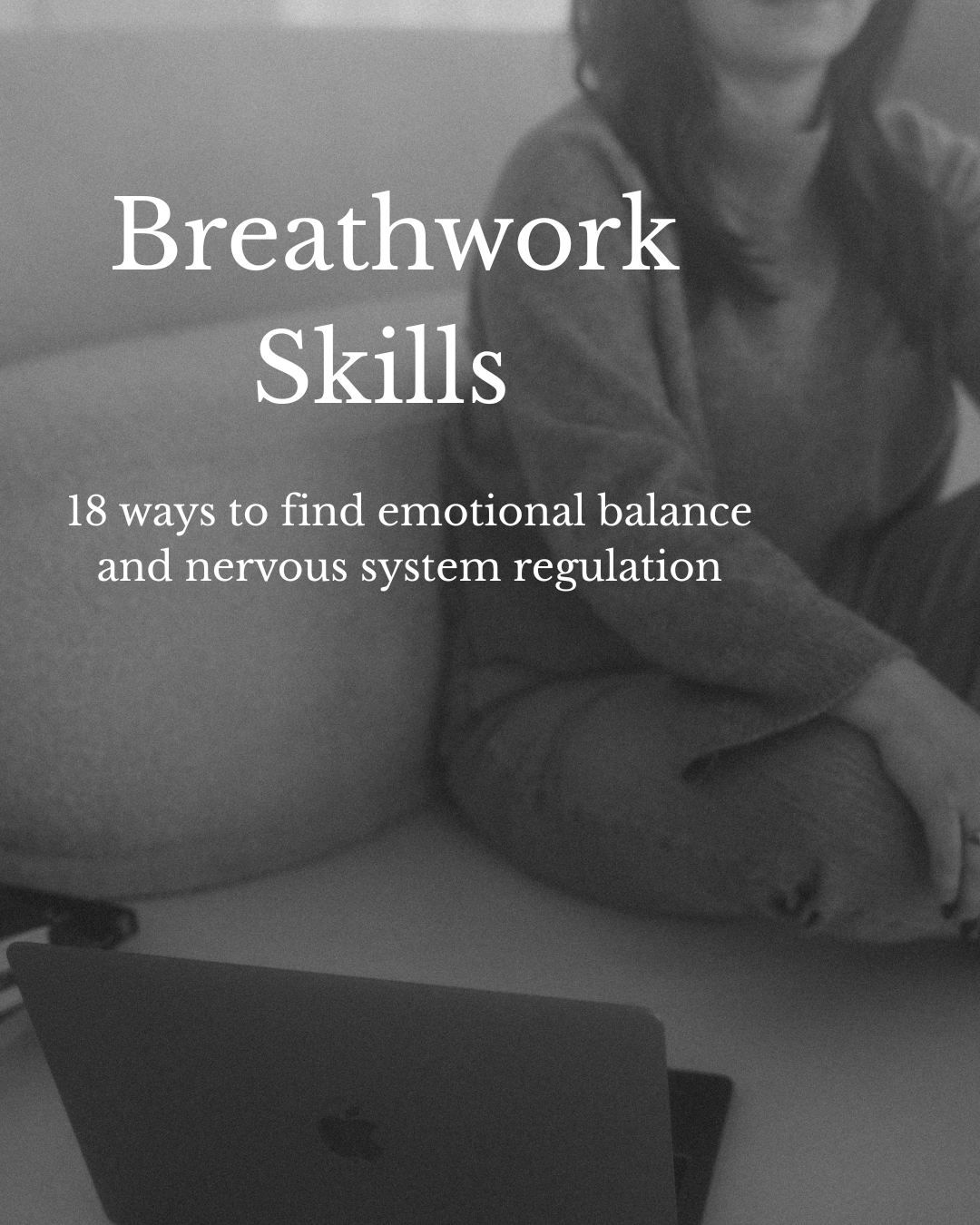 Breathwork Skills: 18 ways to find emotional balance and nervous system regulation