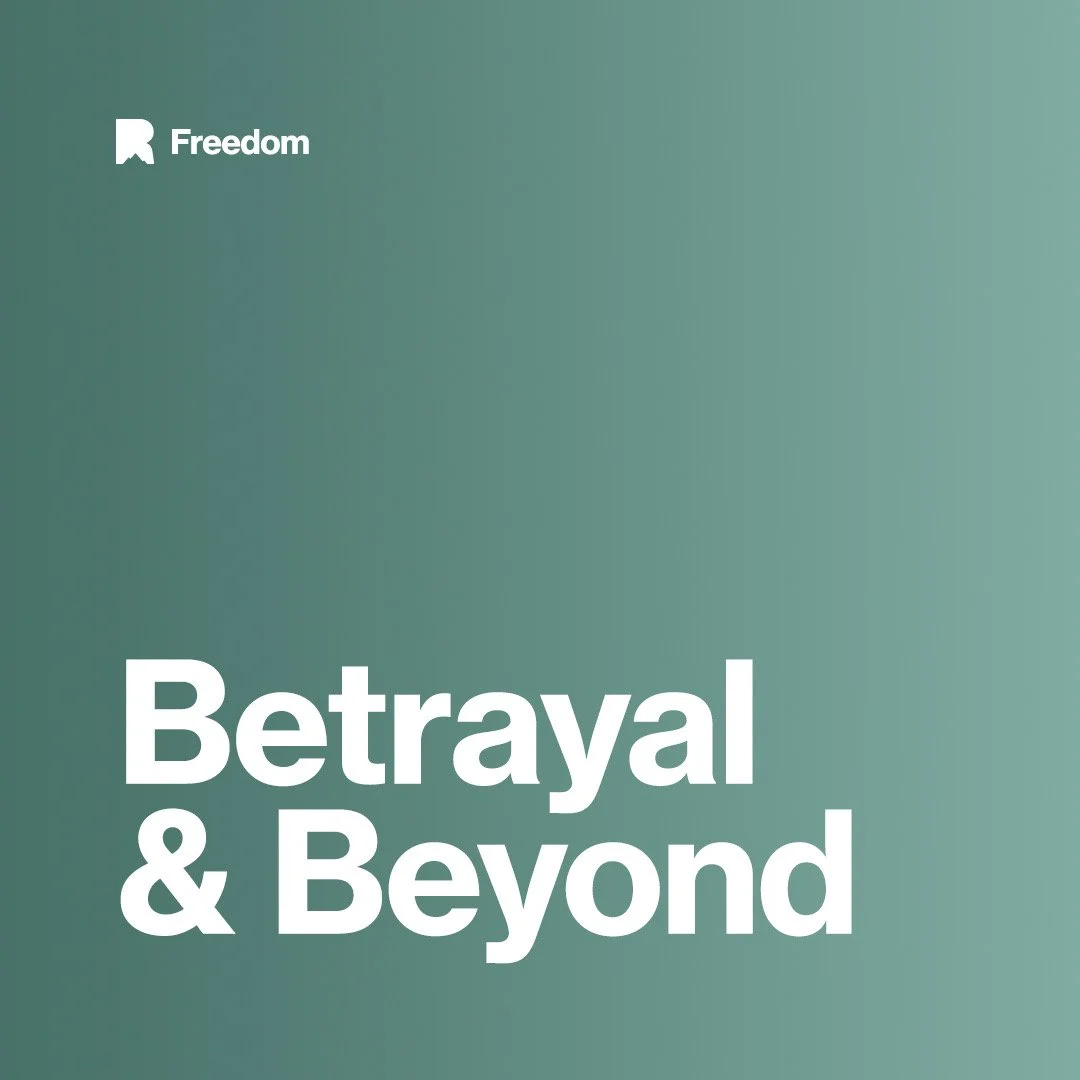 Betrayal & Beyond