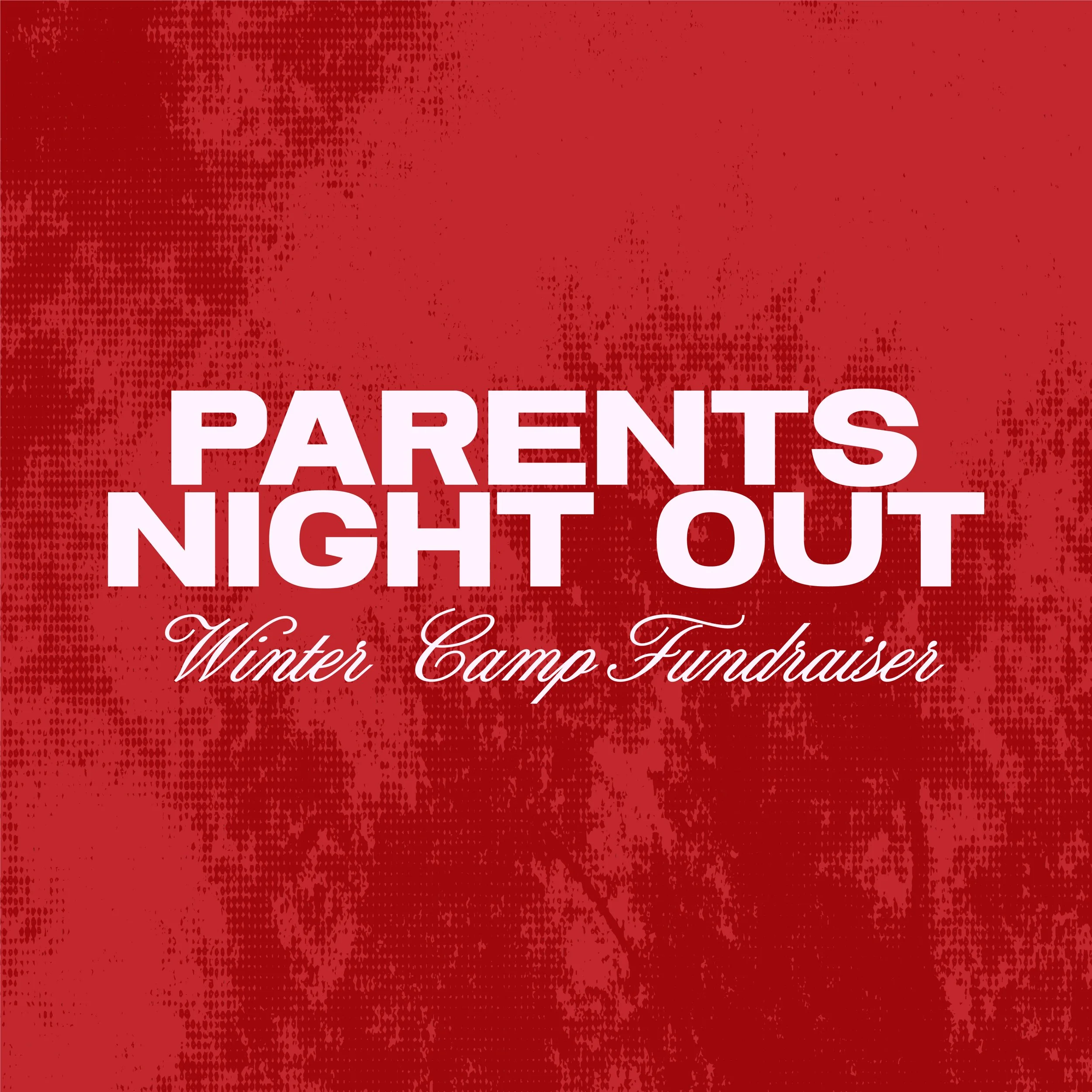 Parents Night Out: Camp Fundraiser