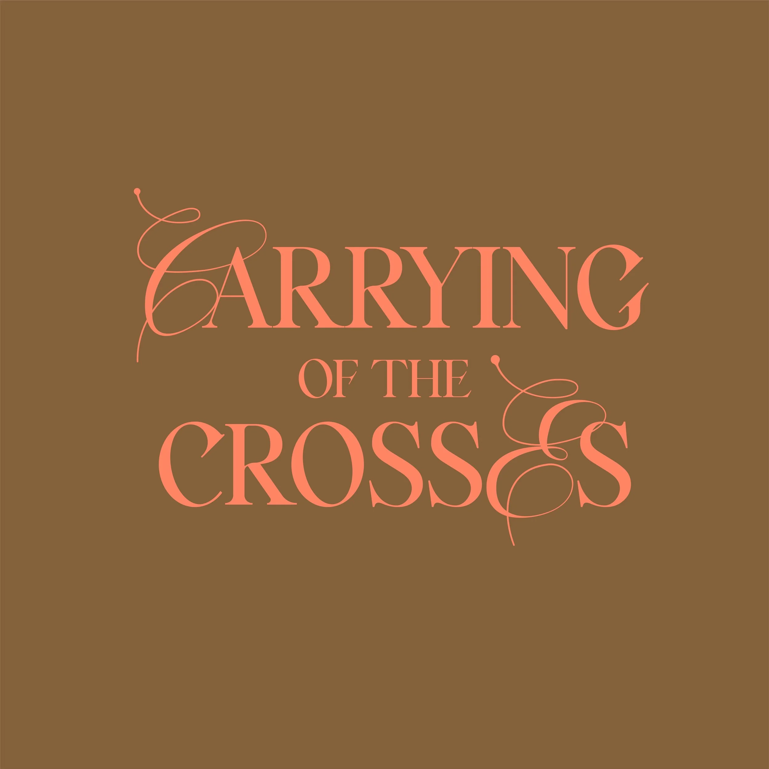 Carrying of The Crosses