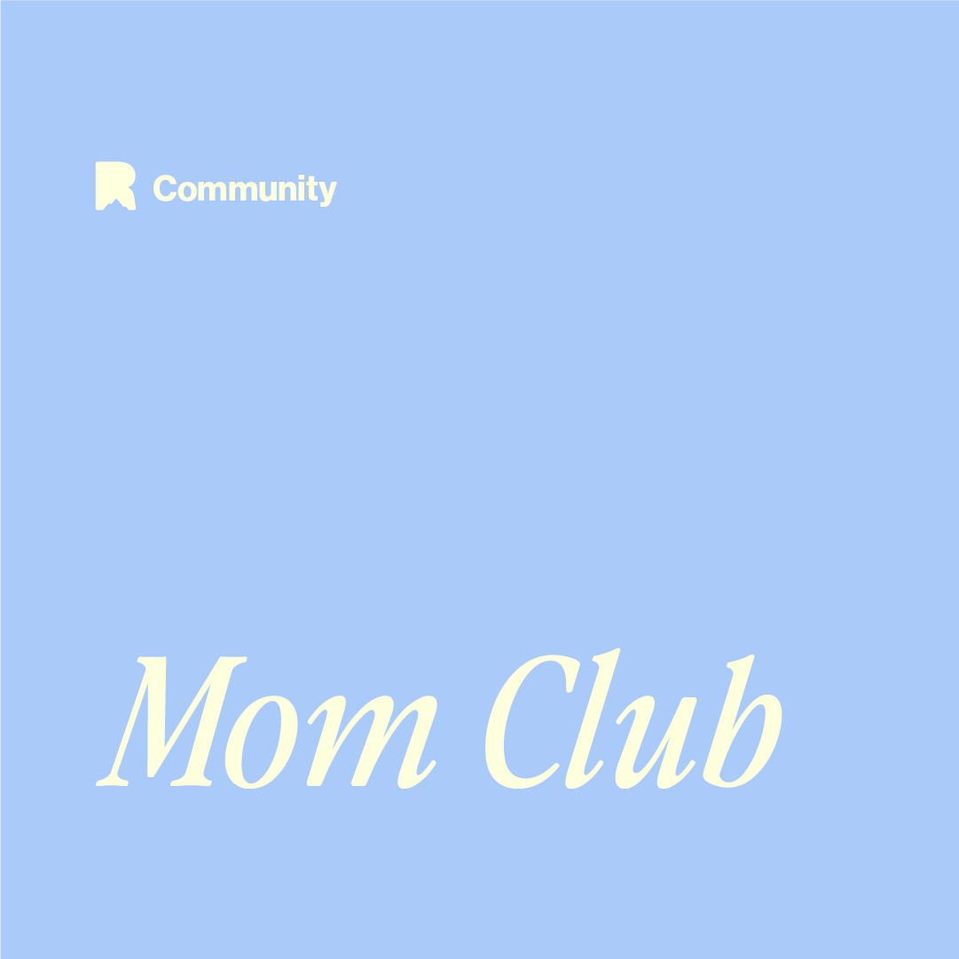 Mom Club!