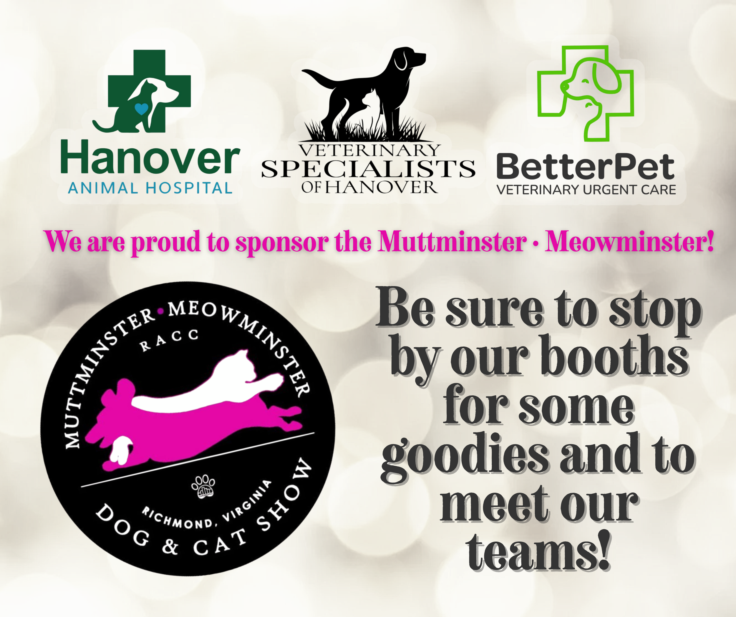 Advertisement for the Muttminster Meowminster Dog & Cat Show featuring logos of Hanover Animal Hospital, Veterinary Specialists of Hanover, BetterPet veterinary urgent care, and the Muttminster Meowminster logo with a pink cat and white dog silhouette, encouraging visitors to stop by booths for goodies and meet the teams.