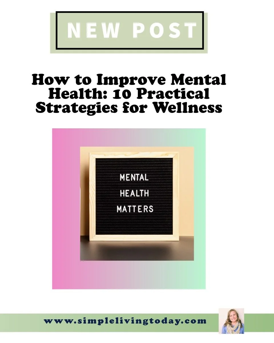 How to Improve Mental Health: 10 Practical Strategies for Wellness