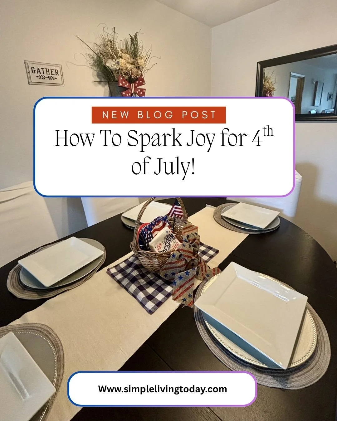 How to Spark JOY for 4th of July