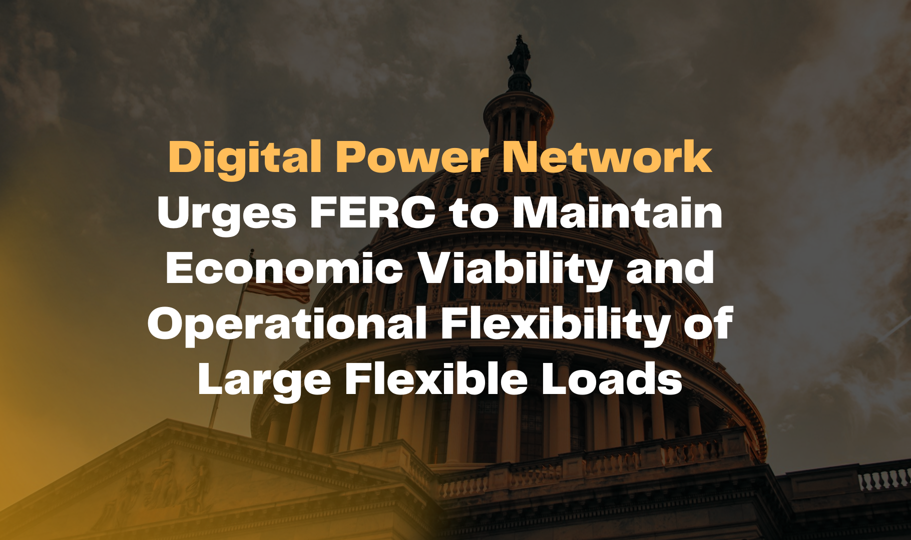 Digital Power Network Urges FERC to Refine PJM Co-Located Load Framework to Preserve Flexible Load Participation and Speed-to-Power
