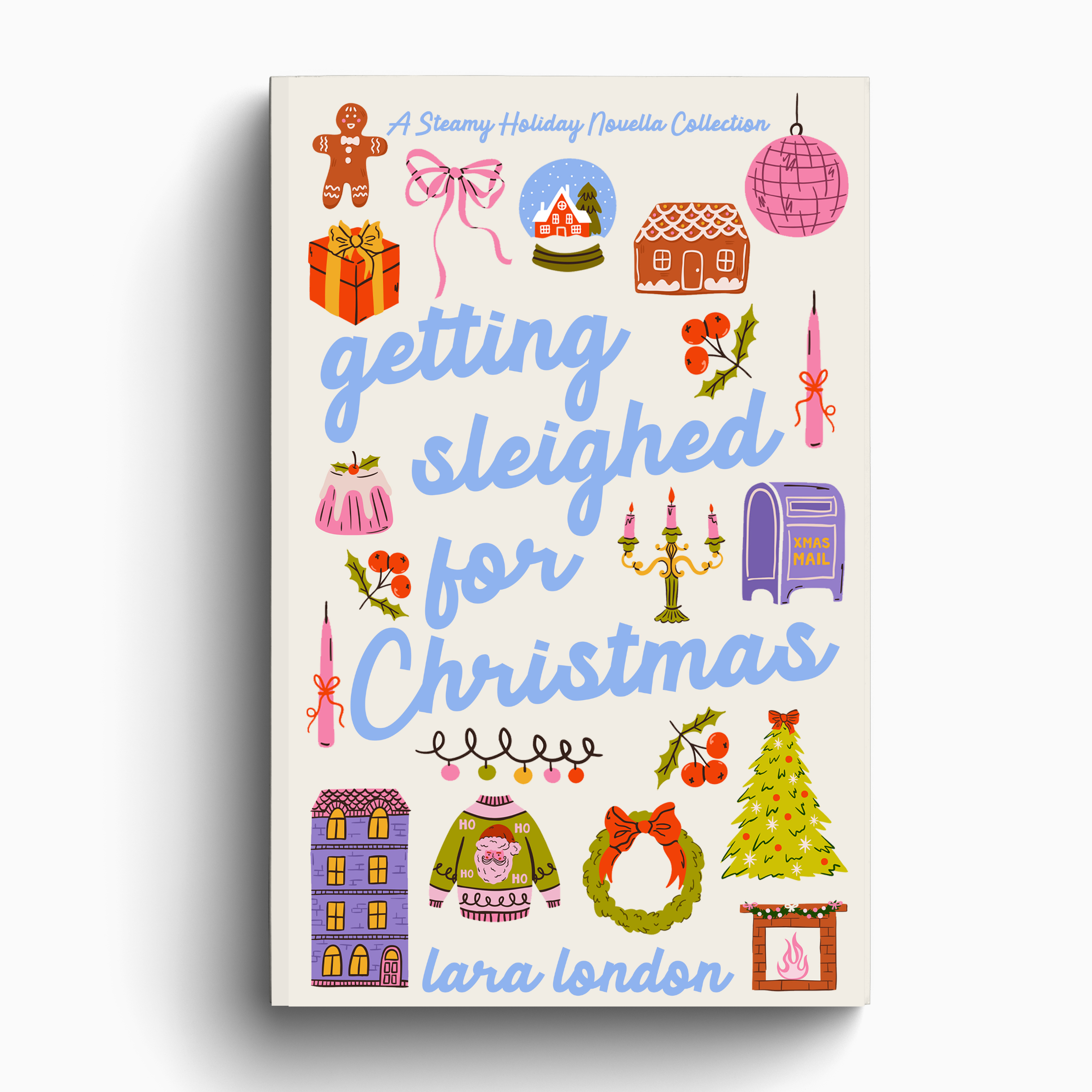 Getting Sleighed for Christmas - Signed Paperback