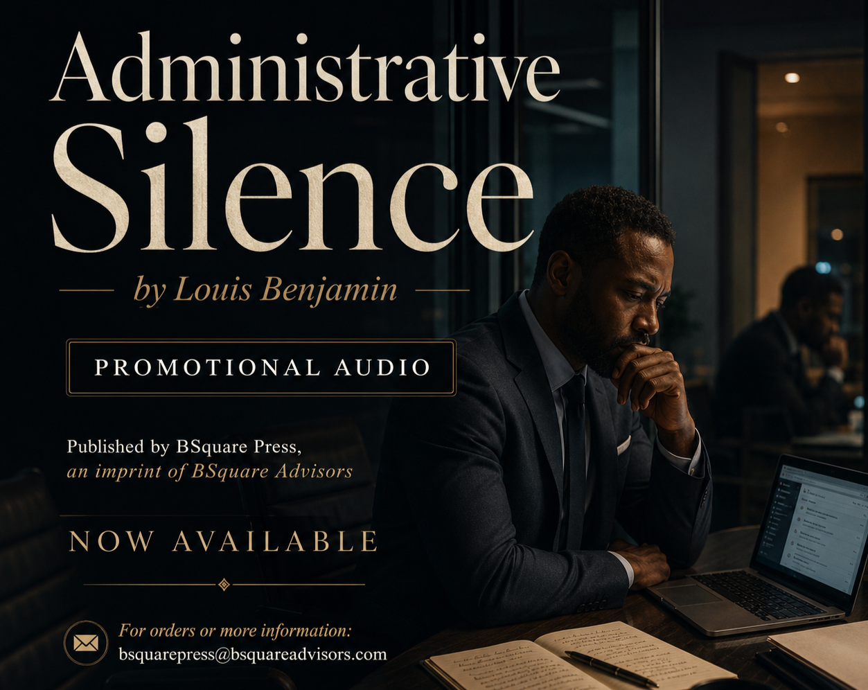 An advertisement for the book and audio recording of 'Administrative Silence' by Louis Benjamin, showing a serious man in a suit sitting at a desk with a laptop and open notebook, with text overlay promoting the book's availability and contact information.