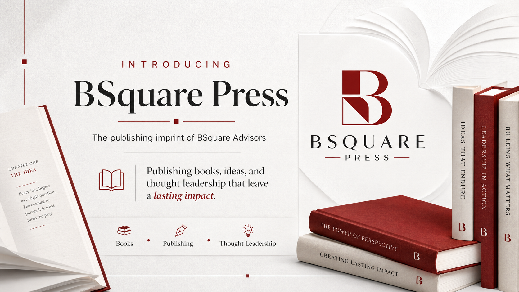 An advertisement for BSquare Press showcasing books about ideas, thought leadership, and publishing. The image features open and stacked books with titles like 'The Power of Perspective' and 'Creating Lasting Impact', alongside a logo with a stylized 'B'.