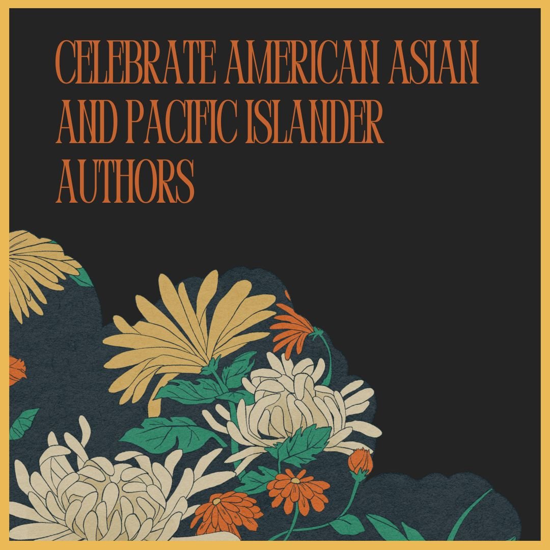 Celebrate Asian American and Pacific Islander Authors