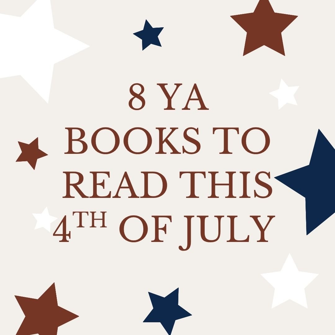8 Young Adult Books to Read This Independence Day
