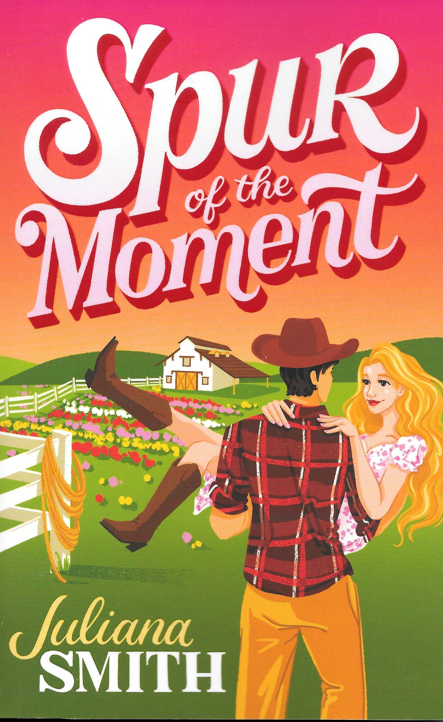 Spur of the Moment by Juliana Smith a YA cowboy romance