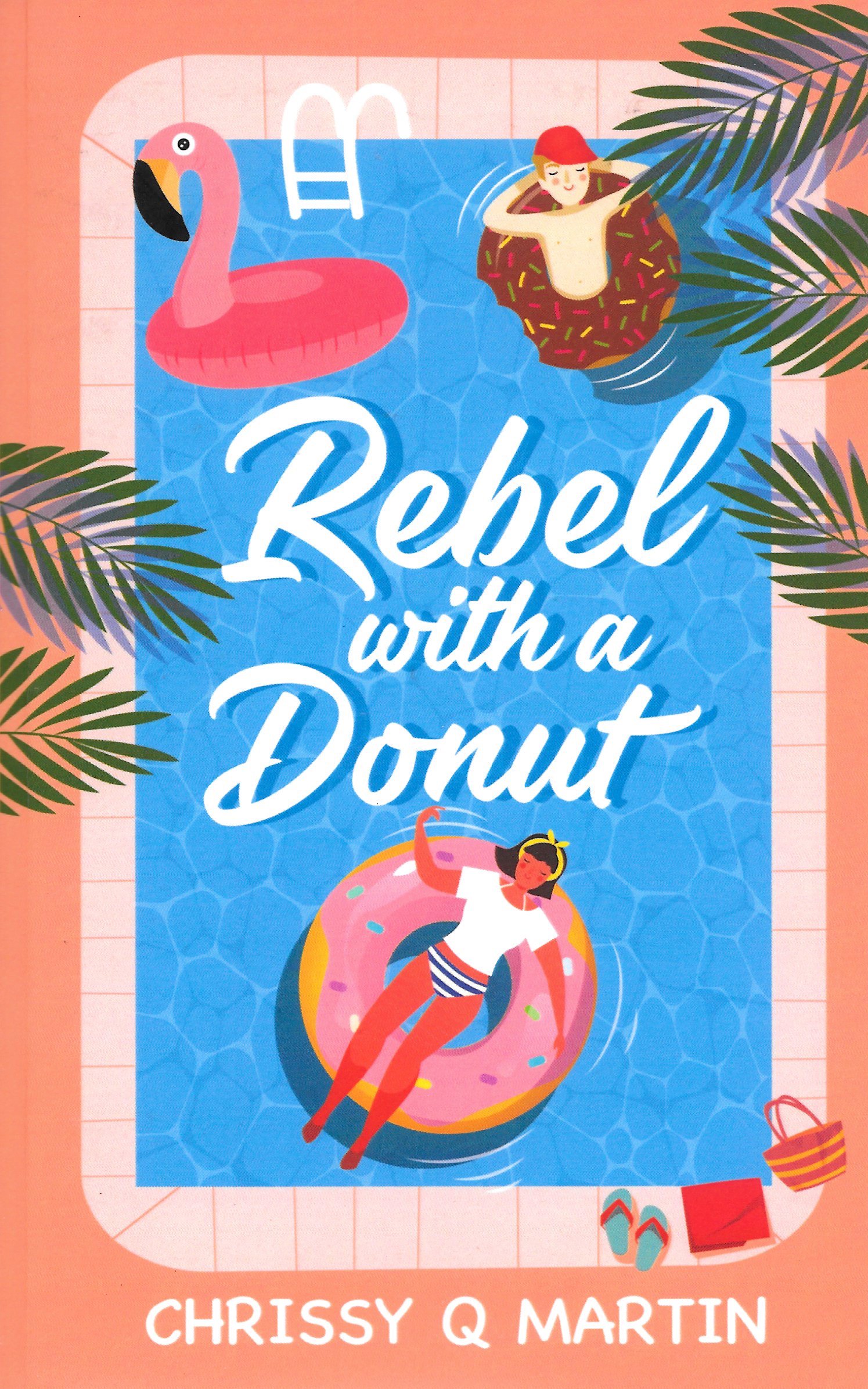 rebel with a donut by chrissy q. martin, a young adult romance book taking place at a retirement home