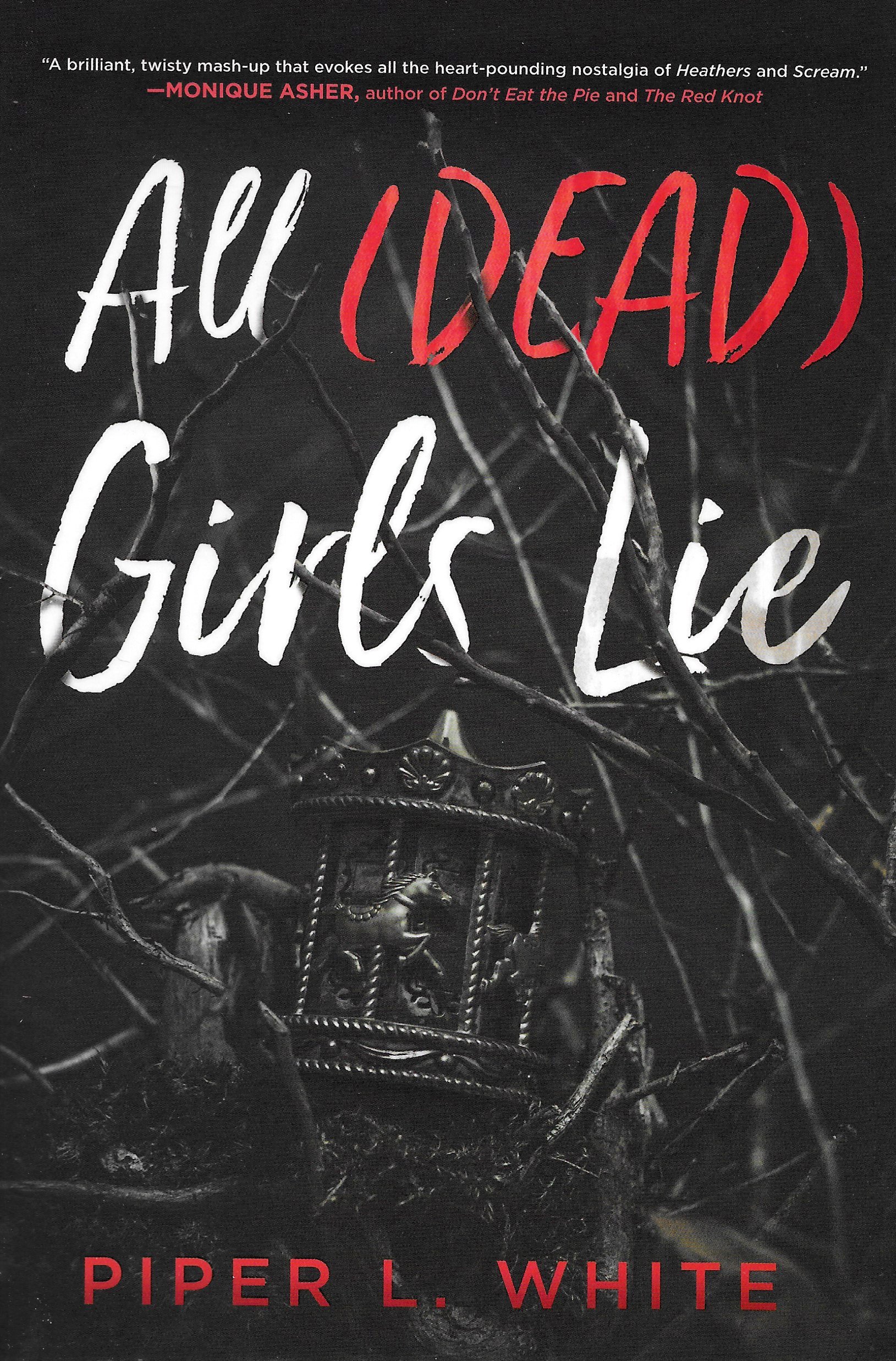 All Dead Girls Lie by Piper L. White, a young adult thriller