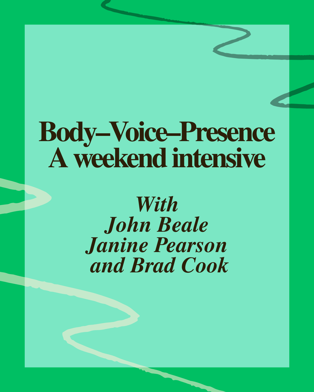 Body–Voice–Presence with John Beale, Janine Pearson, and Brad Cook