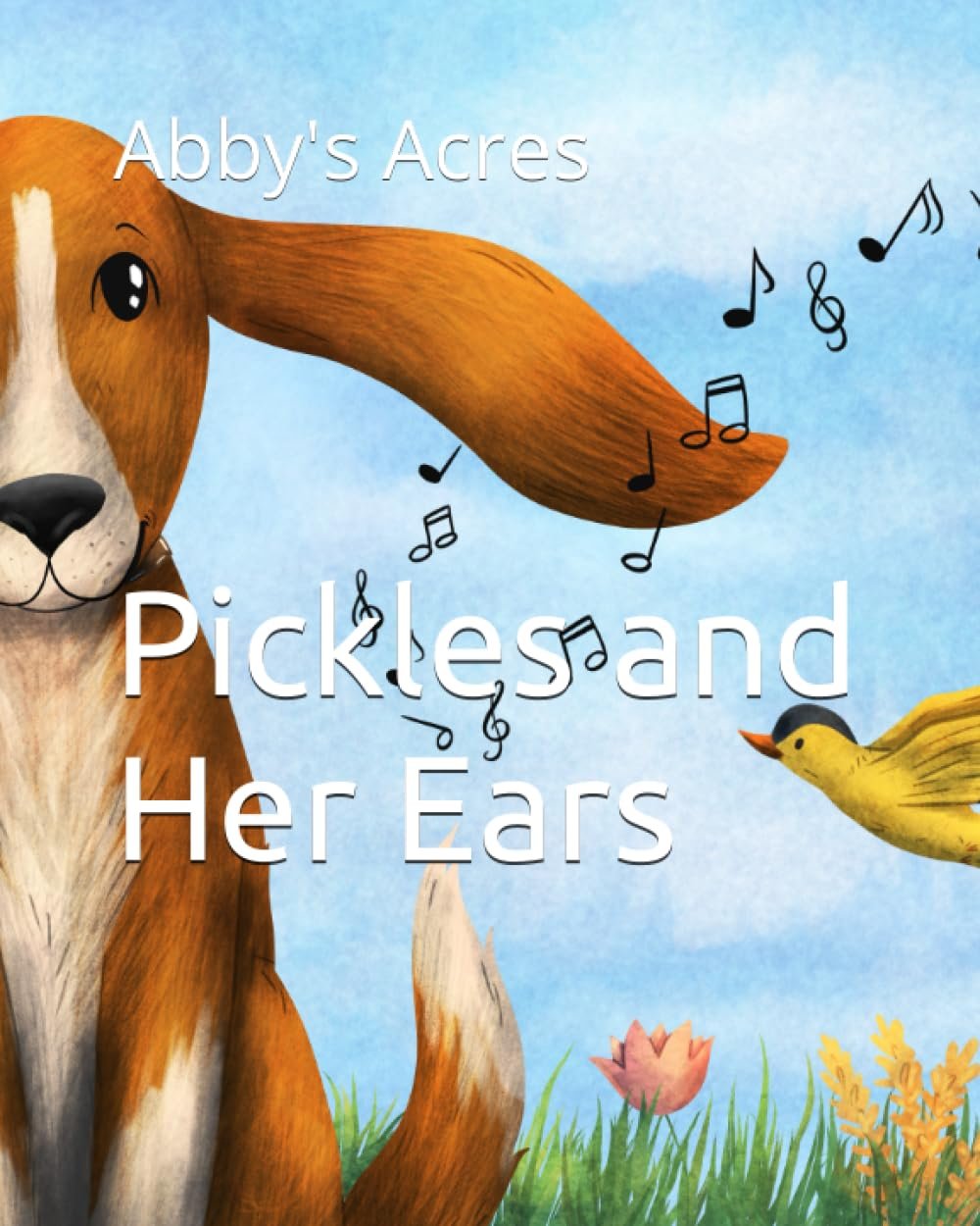 Abby's Acres: Pickles and Her Ears