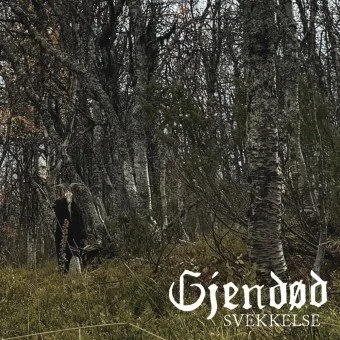 Gjendod - Svekkelse