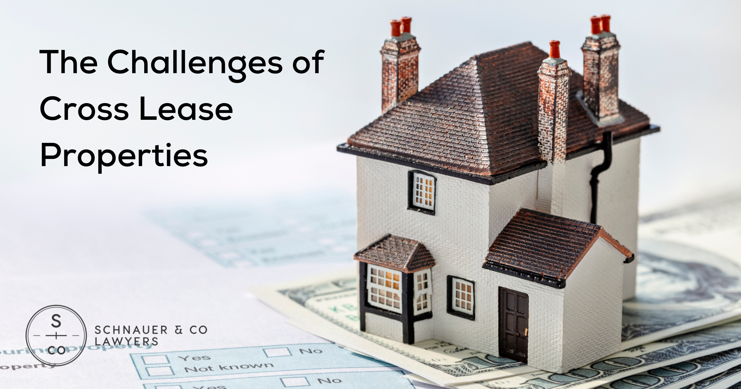 The Challenges of Cross Lease Properties