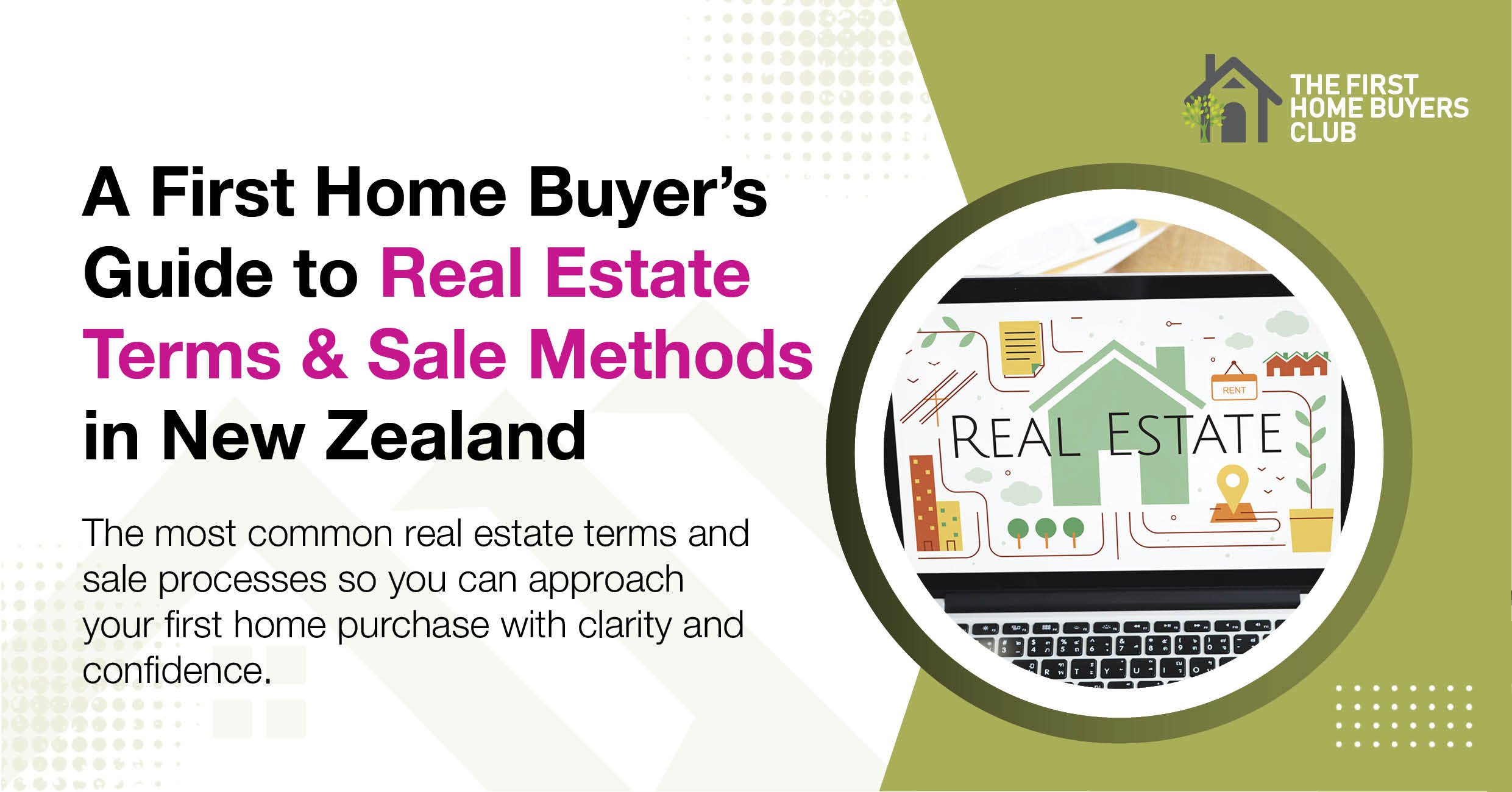 A First Home Buyer’s Guide to Real Estate Terms and Sale Methods in New Zealand