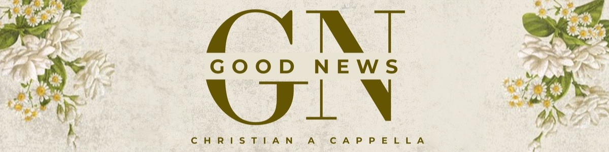 Good News Acapella