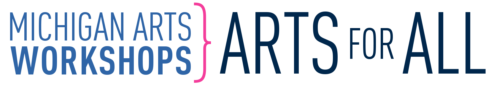Michigan Arts Workshops: Arts for All
