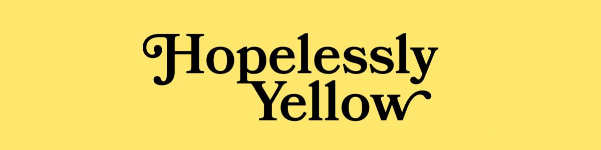 Hopelessly Yellow