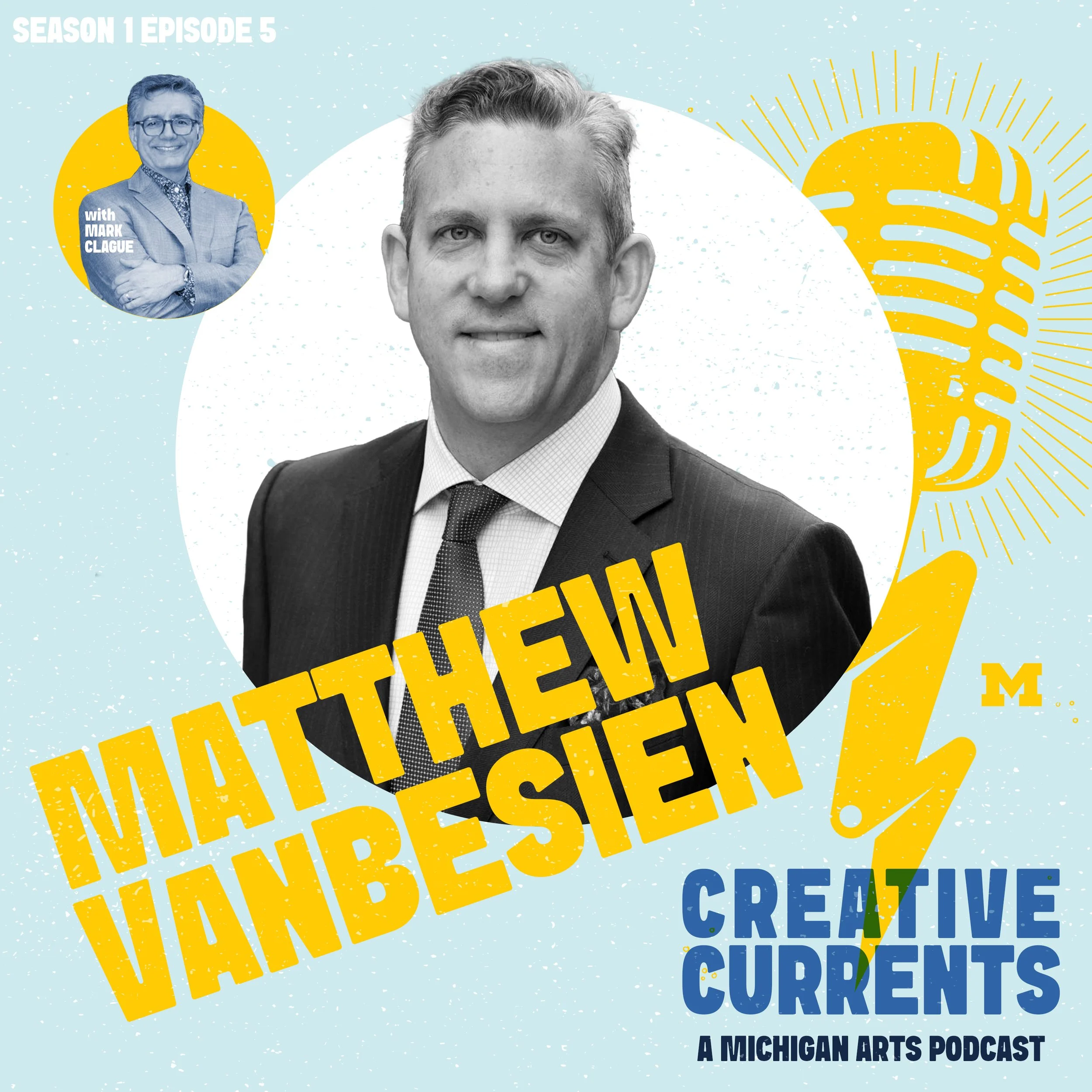 Leading UMS &amp; innovating campus arts with Matthew VanBesien